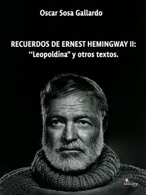 cover image of Recuerdos de Ernest de Hemingway II